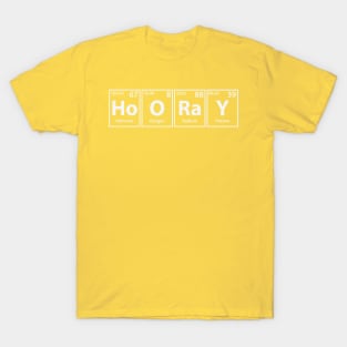 Hooray (Ho-O-Ra-Y) Periodic Elements Spelling T-Shirt